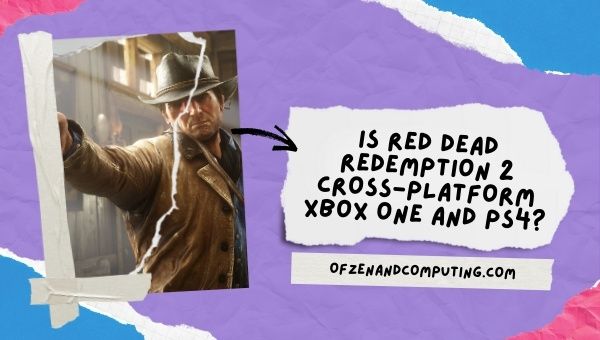 Is Red Dead Redemption 2 Cross-Platform Xbox One and PS4?