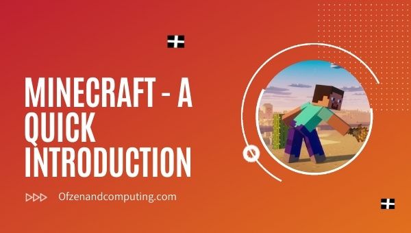Minecraft - A Quick Introduction