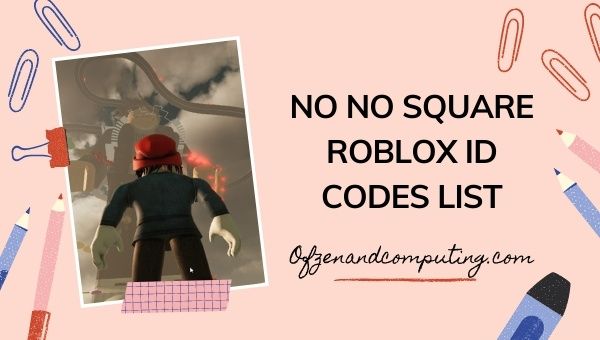 No No Square Roblox ID Codes List (2022)
