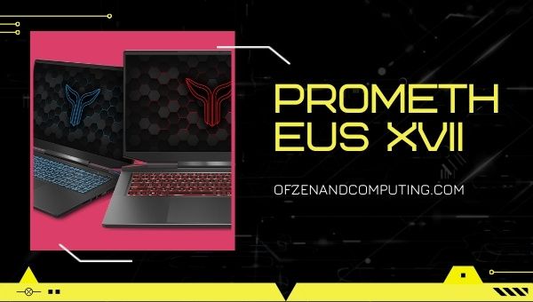 Prometheus XVII Gaming Laptop