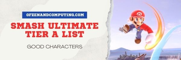 Smash Ultimate Tier A List (2022)