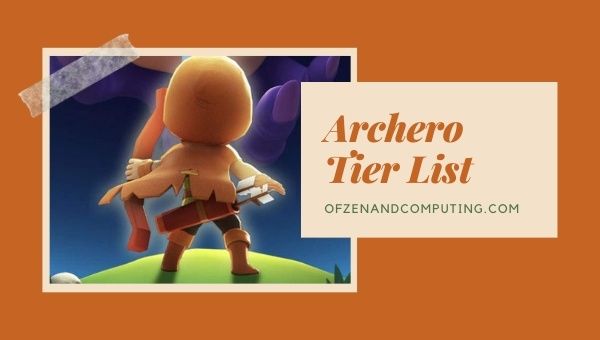 Archero Tier List (2022): Best Heroes, Weapons, Pets