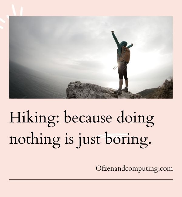 Best Hiking Captions For Instagram (2022)  