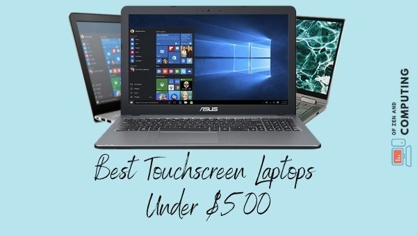 Best Touchscreen Laptops Under $500