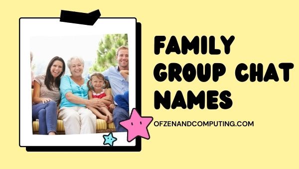 Family Group Chat Names (2022)