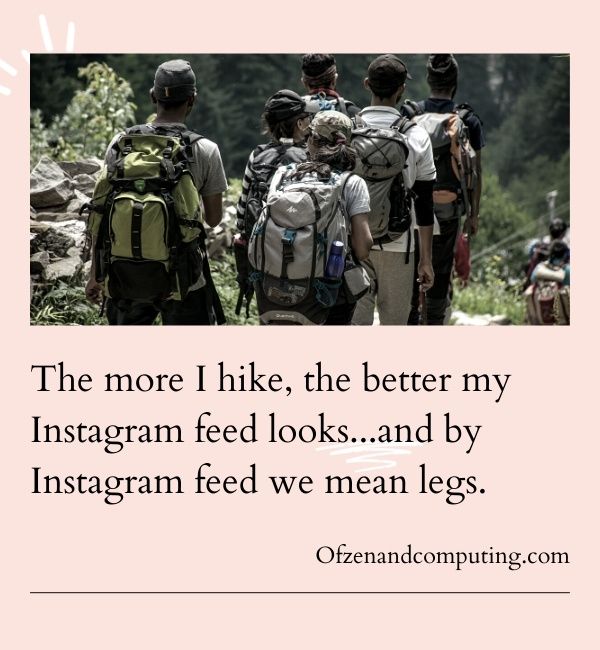 Hiking Instagram Captions For Boys (2022) 