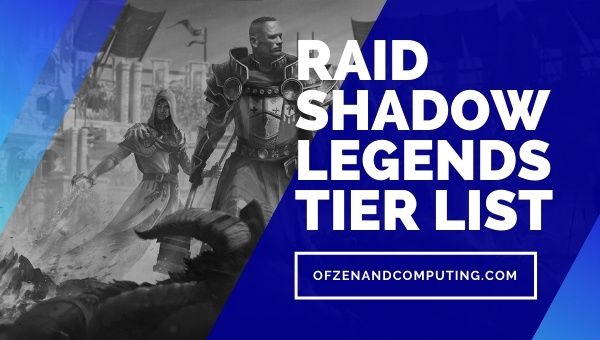 Raid: Shadow Legends Tier List (2022)