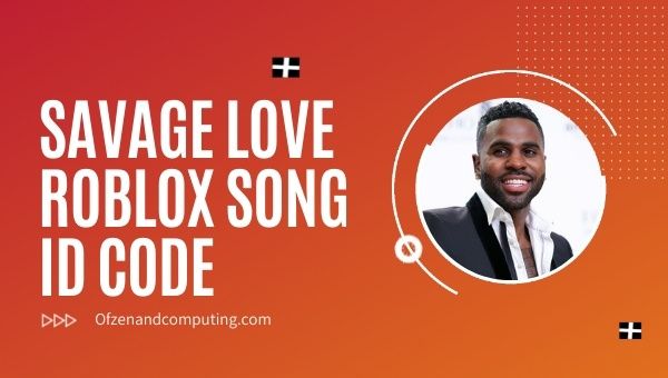 Savage Love Roblox ID Code (2022): Jason Derulo Song / Music