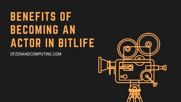 Benefits of becoming an actor in BitLife
