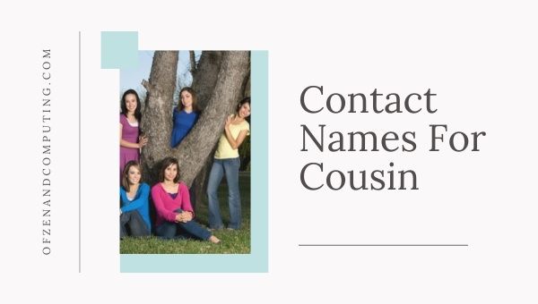 Contact Names For Cousin (2022)