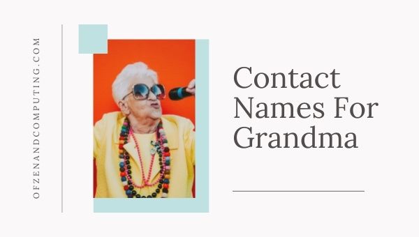 Contact Names For Grandma (2022)