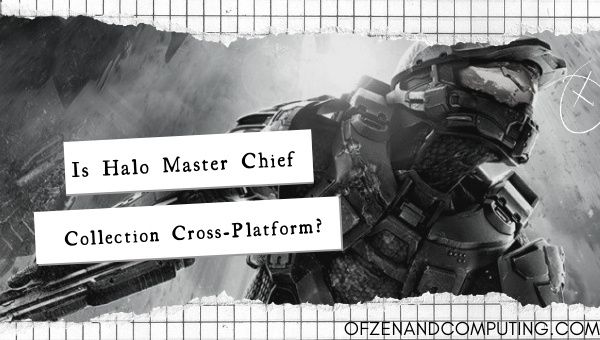 Is Halo: Master Chief Collection Cross-Platform in 2022?