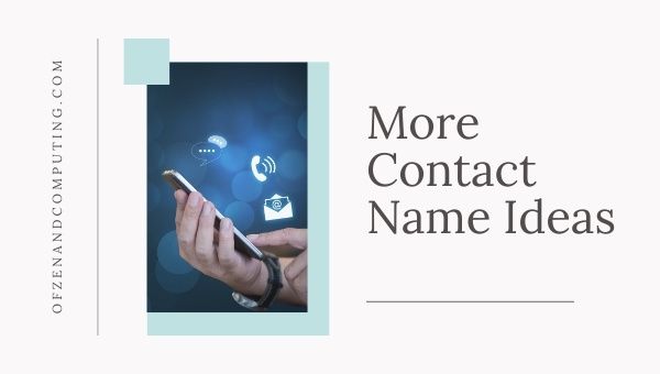 More Contact Name Ideas (2022)