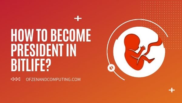 How to Become President in BitLife?