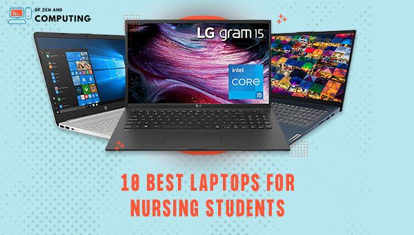 10 Best Laptops for Nursing Students