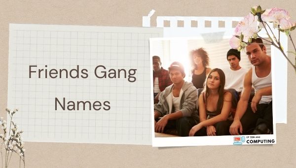 Friends Gang Names (2022) 