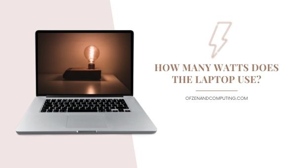 How Many Watts Does A Laptop Use, Does A Laptop Use More Electricity Than Desktop