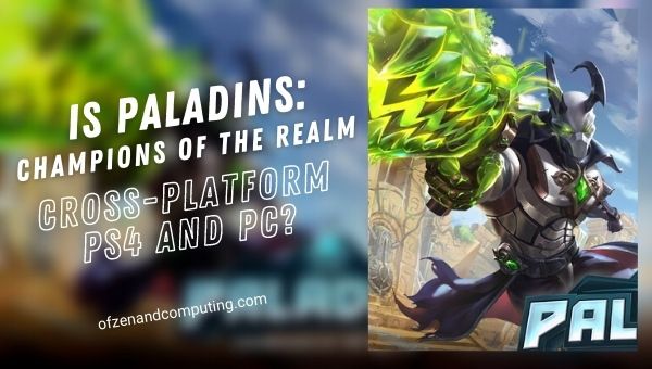 Is Paladins Cross-Platform PS4/PS5 and PC?