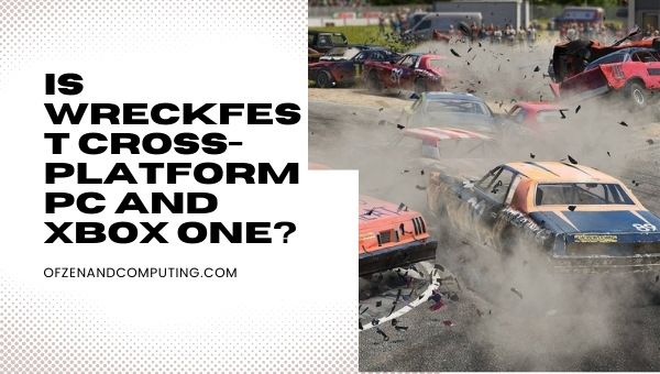 Is Wreckfest Cross-Platform PC and Xbox One?