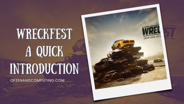 Wreckfest - A Quick Introduction