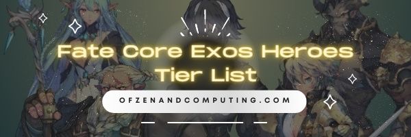 Fate Core Exos Heroes Tier List (2022)
