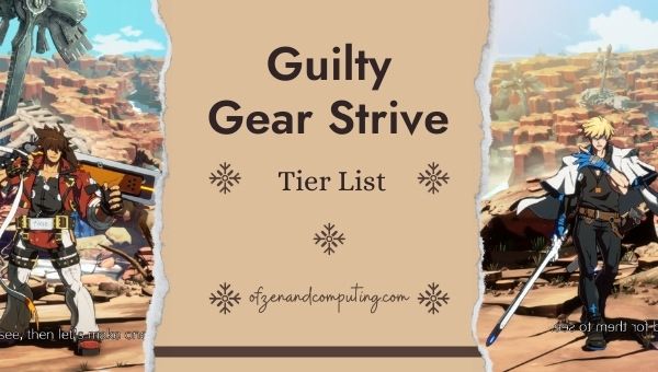 Guilty Gear Strive Tier List (2022): Best Characters