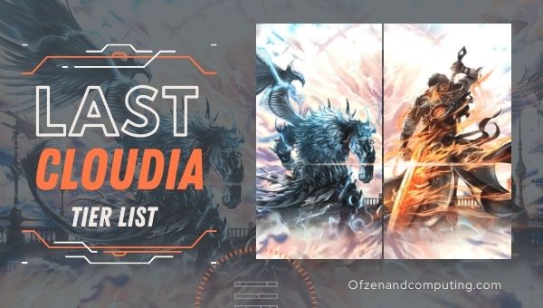 Last Cloudia Tier List (2022): Best Characters