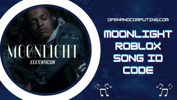 Moonlight Roblox ID Codes (2022): XXXTentacion Song ID Codes