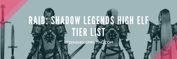Raid: Shadow Legends High ELF Tier List (2022)