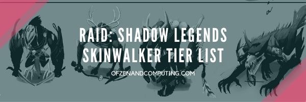 Raid: Shadow Legends Skinwalker Tier List (2022)