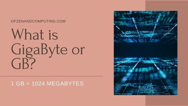 What is GigaByte or GB?