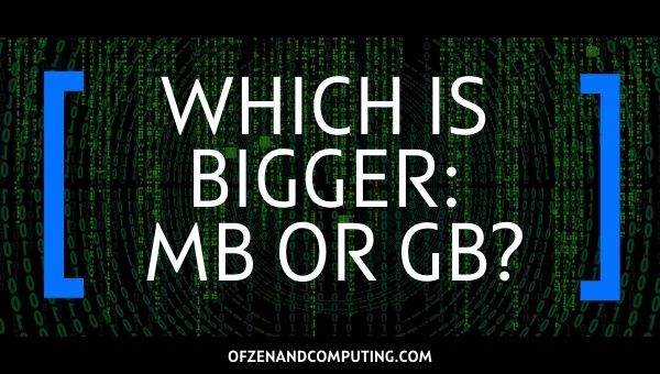 Which is Bigger: MB or GB? [2022]