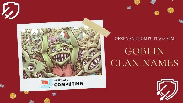 Goblin Clan Names Ideas (2022)