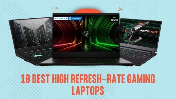 10 Best High Refresh-Rate Gaming Laptops