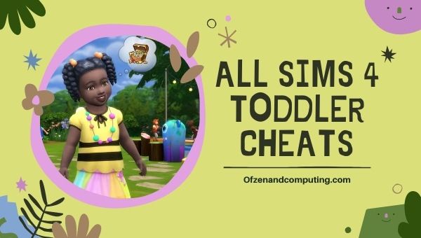 All Sims 4 Toddler Cheats (2022)
