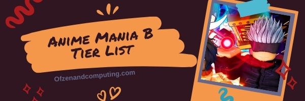 Anime Mania B Tier List (2022)