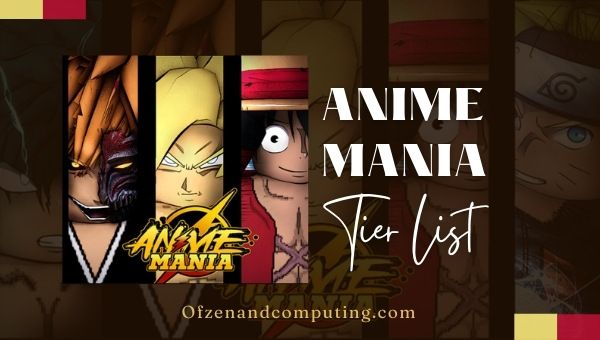 Anime Mania Tier List (2022): Best Characters