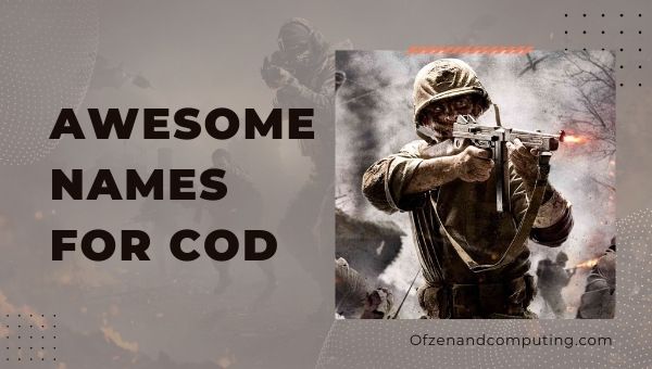 Awesome Names for COD (2022)