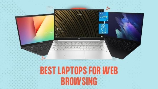 Best Laptops for Web Browsing