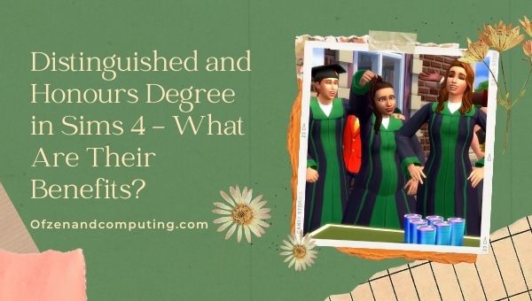 Distinguished and Honours Degree in Sims 4 - What Are Their Benefits? 