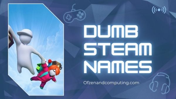 Dumb Steam Names (2022)