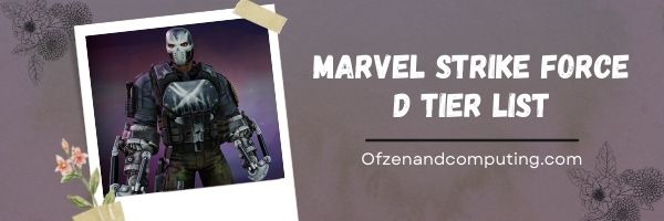 Marvel Strike Force D Tier List (2022)
