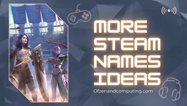 More Steam Names Ideas (2022)