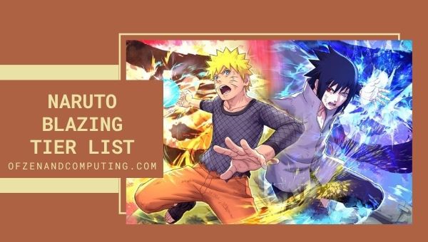 Naruto Blazing Tier List (2022)