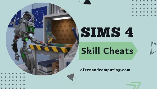 Sims 4 Skill Cheats (2022): Max, Child, Toddler