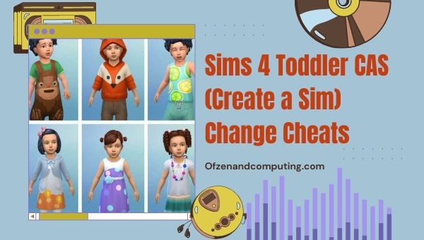 Sims 4 Toddler CAS (Create a Sim) Change Cheats