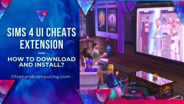 Sims 4 UI Cheats Extension - How to Download and Install?