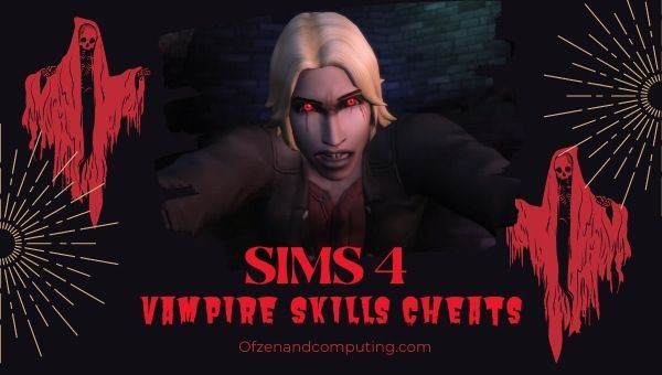 Sims 4 Vampire Skills Cheats (2022)