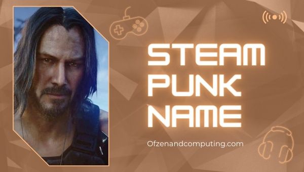 Steam Punk Names (2022)