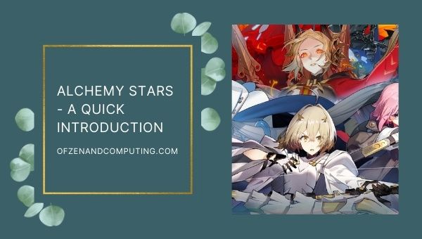 Alchemy Stars - A Quick Introduction